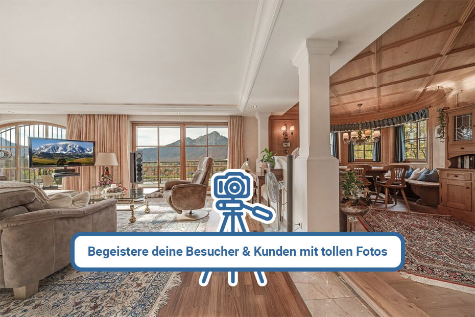 Begeistere deine Besucher & Kunden mit tollen Fotos