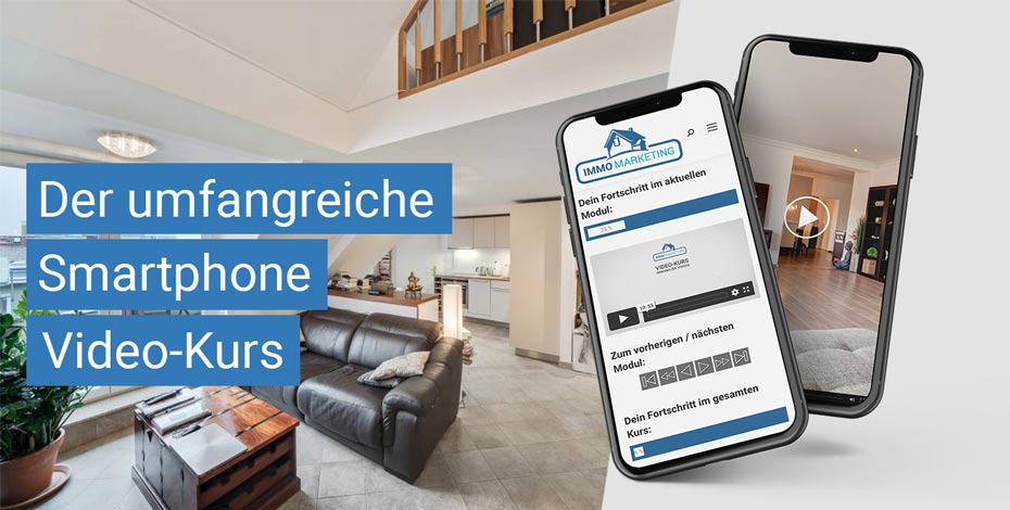 Online Kurs Immobilien Videos mit dem Smartphone